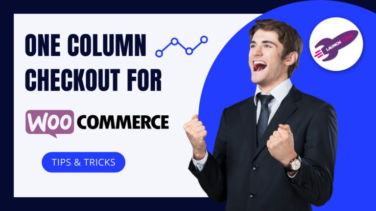 How To Create A One Column Checkout Page For WooCommerce