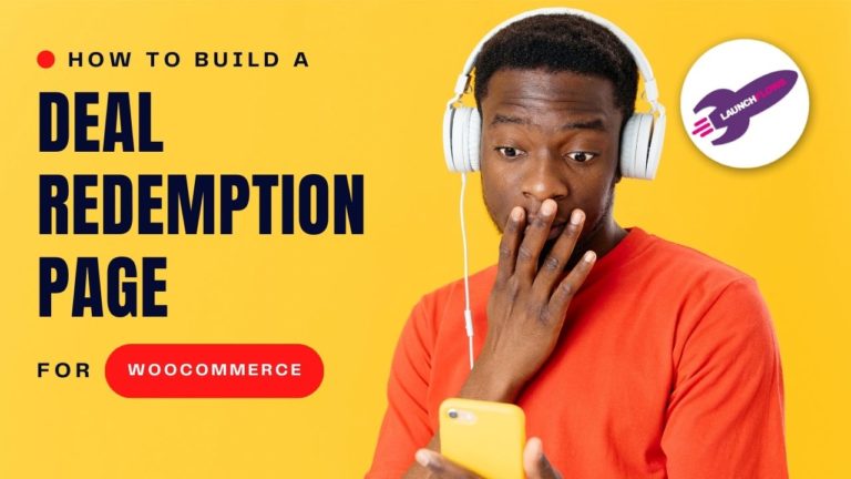 How To Build A Deal Redemption Page For WooCommerce